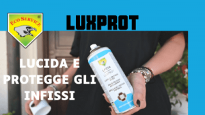 luxprot pulitore detergente infissi